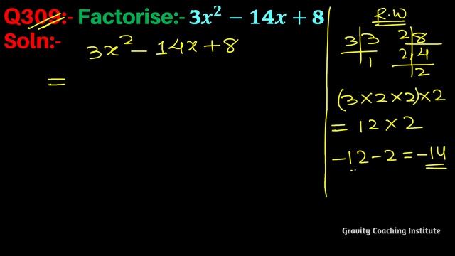 Q309 | Factorise 3x ^2 -14x+8 | 3x2 -14x +8 | Factorise 3 x square - 14x + 8 | 3 x square - 14 x + смотреть онлайн