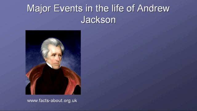 President Andrew Jackson Biography