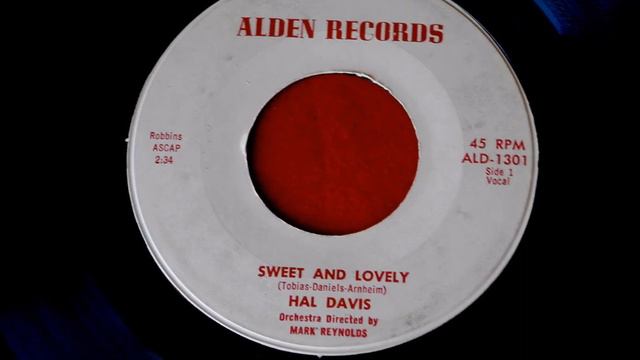 Hal Davis And Chorus – Sweet And Lovely / My Young Heart - Alden 1301 - 1959 смотреть онлайн