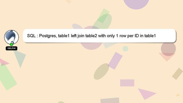 SQL : Postgres, table1 left join table2 with only 1 row per ID in table1 смотреть онлайн