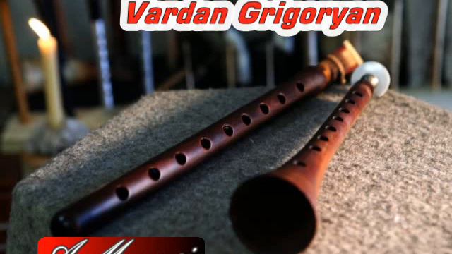 Vardan Grigoryan - Erazanq /duduk & zurna / смотреть онлайн
