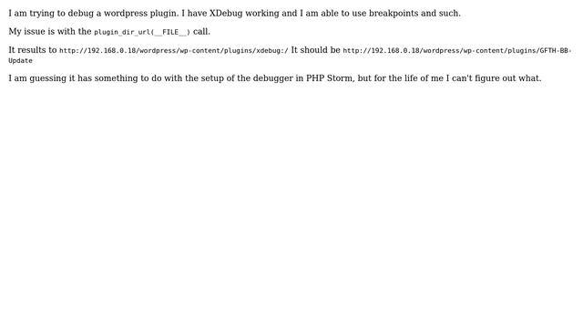 Wordpress: Wordpress / PhpStorm / XDebug and plugin_dir_path issues смотреть онлайн