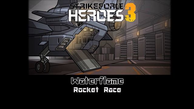 Strike Force Heroes 3 | Music [Waterflame - Rocket Race] смотреть онлайн