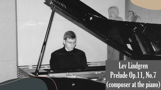 Lev Lindgren. Prelude for Piano, Op.11, No.7 смотреть онлайн