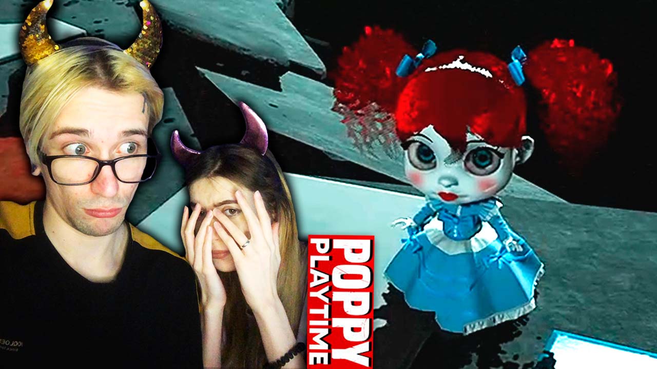 МОЯ ДЕВУШКА ИГРАЕТ В POPPY PLAYTIME CHAPTER 2 #1