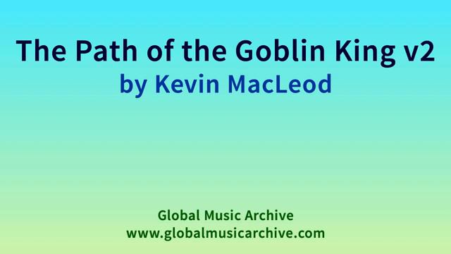 The Path of the Goblin King v2 by Kevin MacLeod 1 HOUR смотреть онлайн
