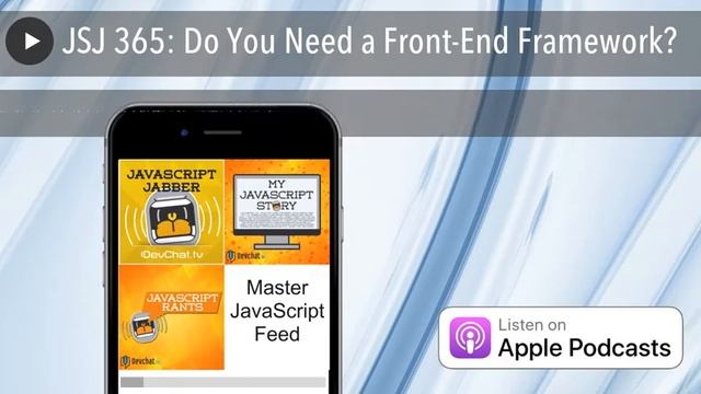 JSJ 365: Do You Need a Front-End Framework? смотреть онлайн