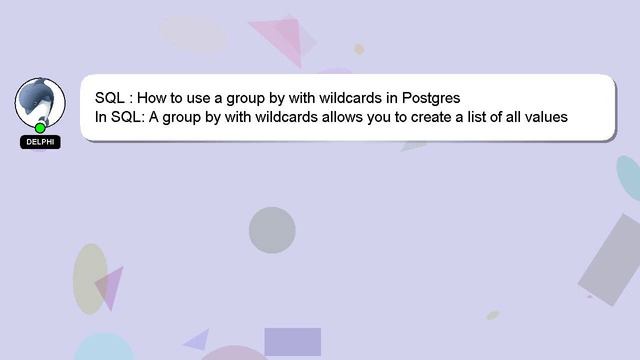 SQL : How to use a group by with wildcards in Postgres смотреть онлайн