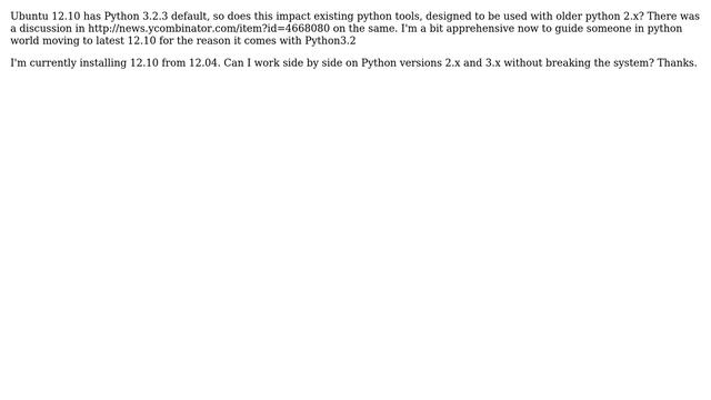 Ubuntu: 12.10 has Python 3.2.3 default, does this impact existing python tools? смотреть онлайн