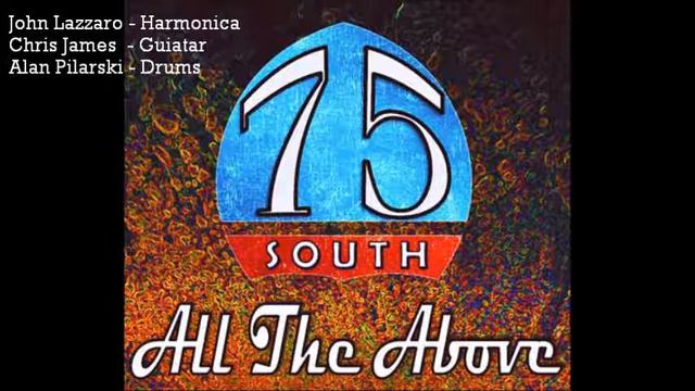 75 South - Harmonica Funkin' смотреть онлайн