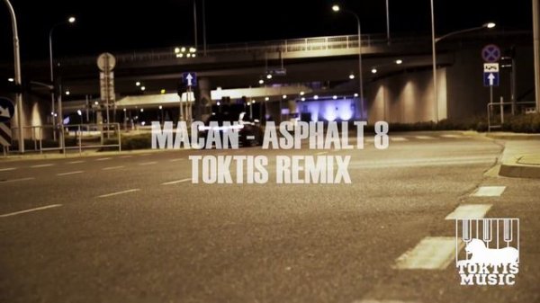 MACAN - ASPHALT 8 (toktis remix) - Клип