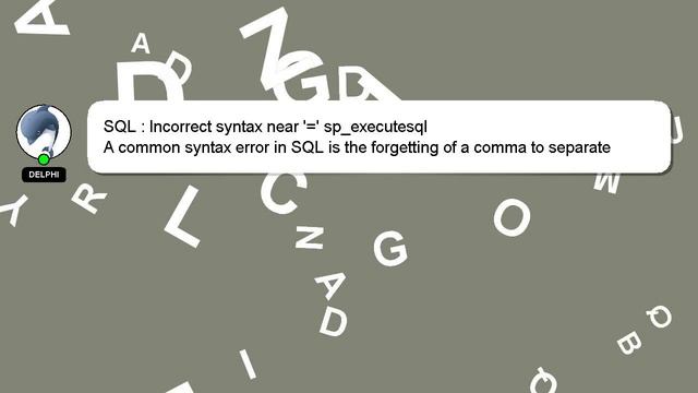 SQL : Incorrect syntax near '=' sp_executesql смотреть онлайн