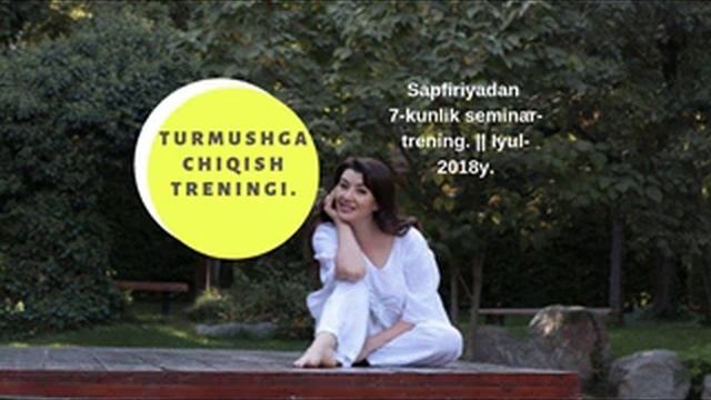 39 -кисм. "Турмушга чикиш санъати " тренинги Сапфириядан (Муштарий Юлдашева). смотреть онлайн