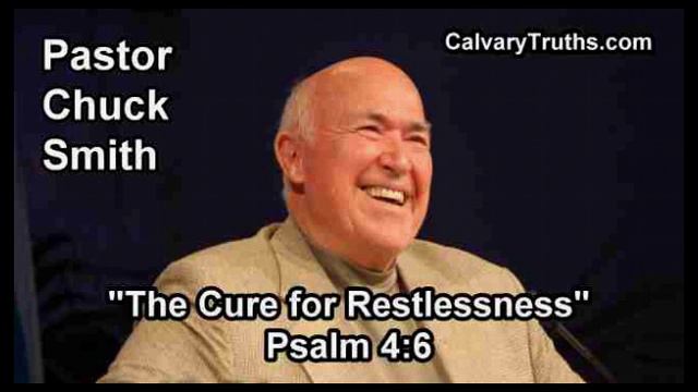 The Cure for Restlessness, Psalm 4:6 - Pastor Chuck Smith - Topical Bible Study смотреть онлайн