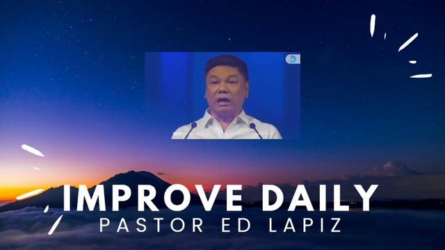 Improve Daily - Pastor Ed Lapiz Best Sermon 2023 смотреть онлайн