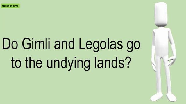 Do Gimli And Legolas Go To The Undying Lands? смотреть онлайн
