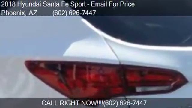 2018 Hyundai Santa Fe Sport 2.4L 4dr SUV For Sale In Phoenix