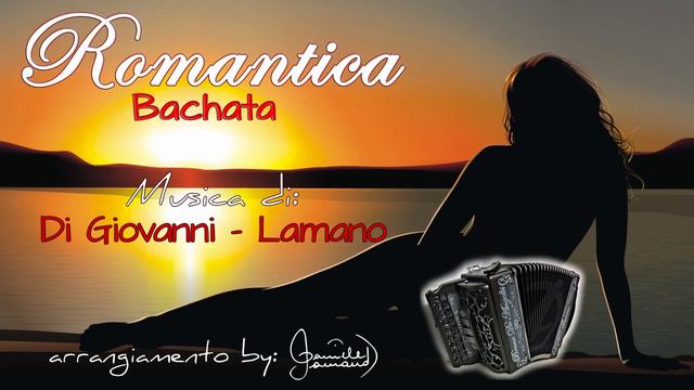 ROMANTICA (Bachata) - Di Davide Di Giovanni & Daniele Lamano (per Organetto O Fisarmonica)