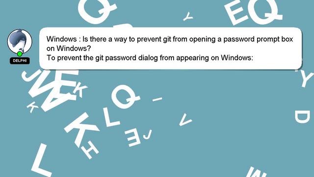 Windows : Is there a way to prevent git from opening a password prompt box on Windows? смотреть онлайн