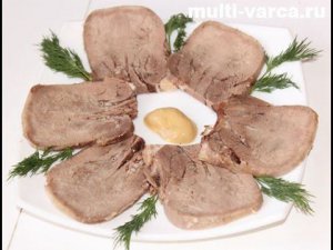 Язык говяжий в мультиварке, как сварить язык