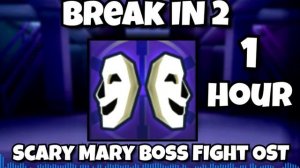 [1 HOUR EXTENDED] Roblox Break In 2 OST - Scary Mary Boss Fight Music