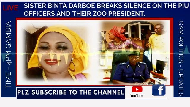 SISTER BINTA DARBOE BREAKS SILENCE ON THE PIU OFFICERS AND THEIR ZOO PRESIDENT. смотреть онлайн