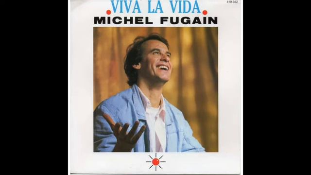 "Viva la vida" - Michel Fugain - SOLISTE смотреть онлайн