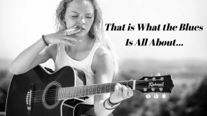 Maria Daines - "That's What the Blues Is All About".