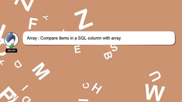 Array : Compare items in a SQL column with array смотреть онлайн