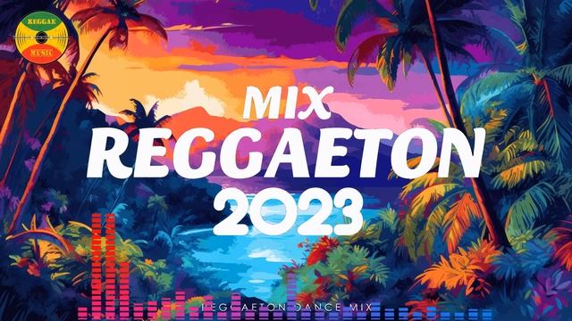 REGGAETON MIX 2023 - LATINO MIX 2023 - MIX CANCIONES REGGAETON 2023 (La Bebe, Andrea, Ojitos Lindos