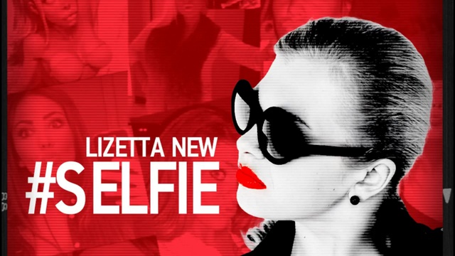 LIZETTA NEW - Selfie [SINGLE] смотреть онлайн