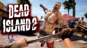 С ПУШКАМИ ВЕСЕЛЕЕ!!! Проходим Dead Island 2! /Часть 9/