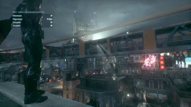 ТЕСТ МОЕГО ПК НА FPS ПО ИГРЕ BATMAN : ARKHAM KNIGHT смотреть онлайн