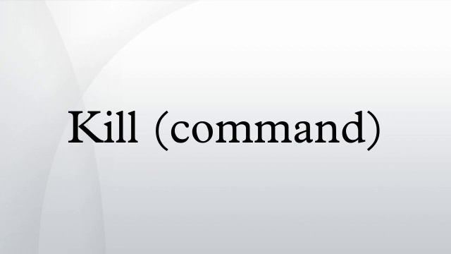 Kill (command) смотреть онлайн