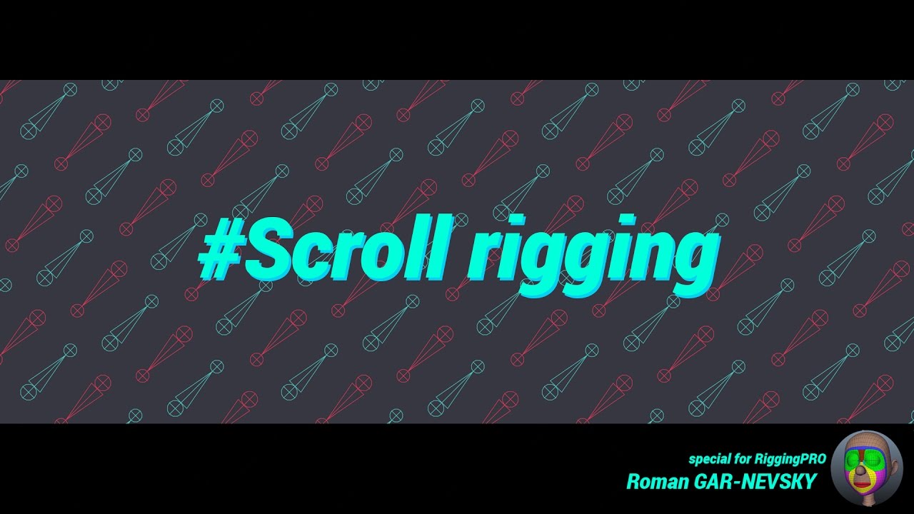 Scroll rigging tutorial смотреть онлайн
