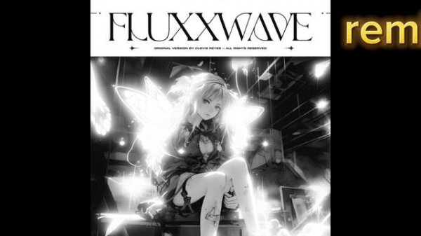 FLUXXWAVE+REMIX