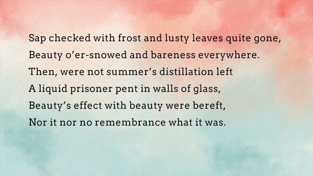 Sonnet 5: Those hours that with gentle work did frame by William Shakespeare poetry reading смотреть онлайн
