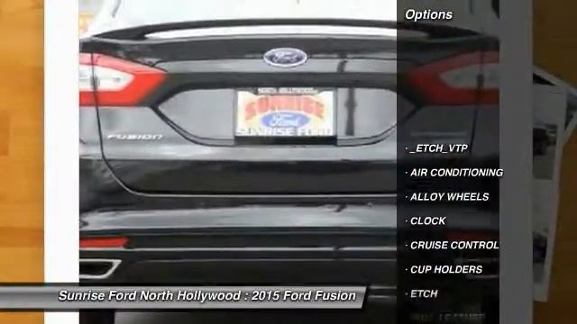 2015 Ford Fusion North Hollywood,Los Angeles,San Fernando Valley,Glendale,Burbank M51683 смотреть онлайн