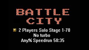 [Спидран] Battle city Any% (2 Players Solo) Stage 1-70 No turbo 50:35