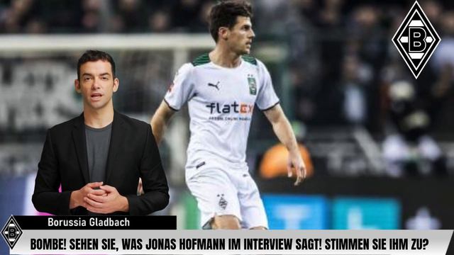 💣🚨 BOMBE! SEHEN SIE, WAS JONAS HOFMANN IM INTERVIEW SAGT! STIMMEN SIE IHM ZU? BORUSSIA M'GLADBACH⚫⚪ смотреть онлайн