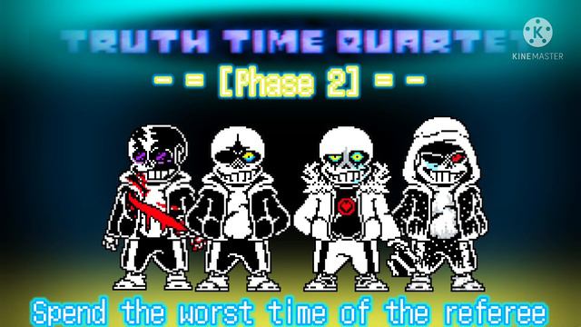 【Undertale AU 】【Truth Time Quartet】 - [Phase 1 〜 3] 『Full version』 смотреть онлайн