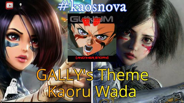 GUNNM: Another Story - Gally's Theme by Kaoru Wada (Extended) #kaosnova #alitaarmy #alita смотреть онлайн