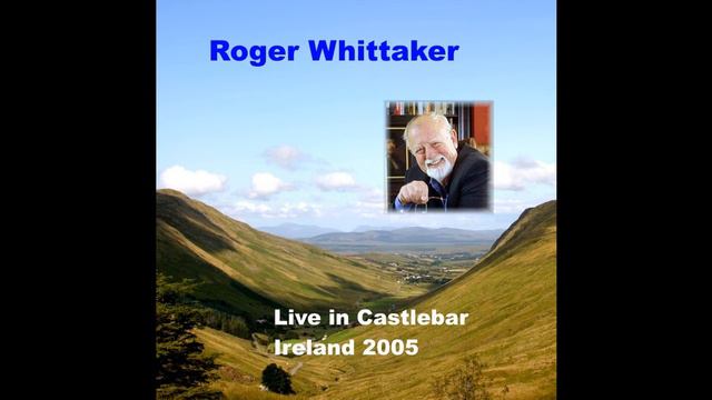 Roger Whittaker - Live in Castlebar 2005 - New World In The Morning смотреть онлайн