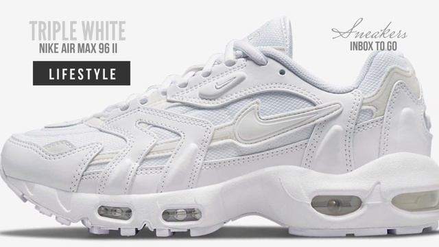 TRIPLE WHITE 2021 Nike Air Max 96 II DETAILED LOOK + PRICE смотреть онлайн