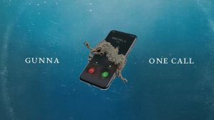 Gunna - One Call [Official Audio]