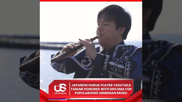 Japanese Duduk Player Yasutaka Tarumi Honored With Diploma For Popularizing Armenian Music.mp4