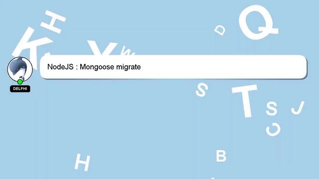 NodeJS : Mongoose migrate смотреть онлайн