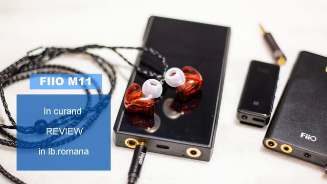 Fiio M11 - in curand review in lb romana смотреть онлайн