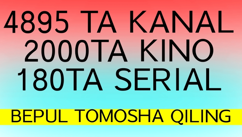 4895TA PULLIK KANALLARNI BEPUL KO'RISH 2024