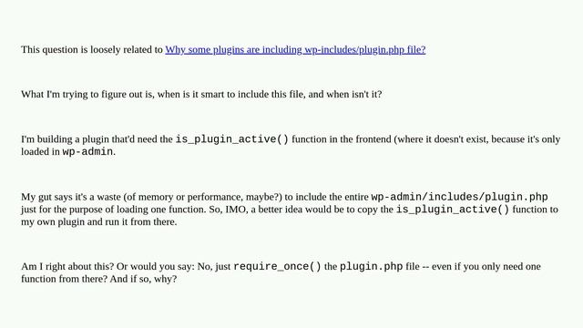 Wordpress: Is it smart to require_once wp-admin/includes/plugin.php when you need only one functi.. смотреть онлайн